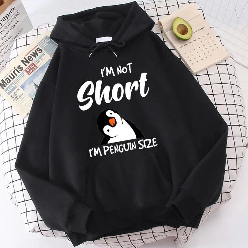 Popular Penguin I'm Not Short Printing Hoodies For Women Autumn Winter Sweatshirt Fashion Hooded Pullover Ladies Streetwear